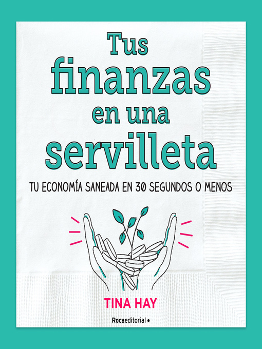 Title details for Tus finanzas en una servilleta by Tina Hay - Available